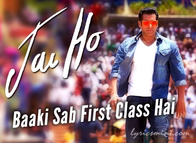 Baaki Sab 1st Class - Salman Khan in Jai Ho