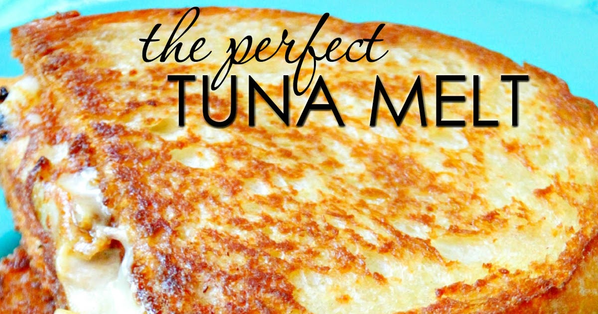 The Perfect Tuna Melt | Red White Apron