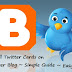 How To Add Twitter Summary Cards on Blogger Blogs