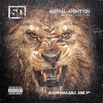 50 Cent - Animal Ambition (Album) 6.3.14