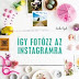 Leela Cyd - Így fotózz az Instagramra