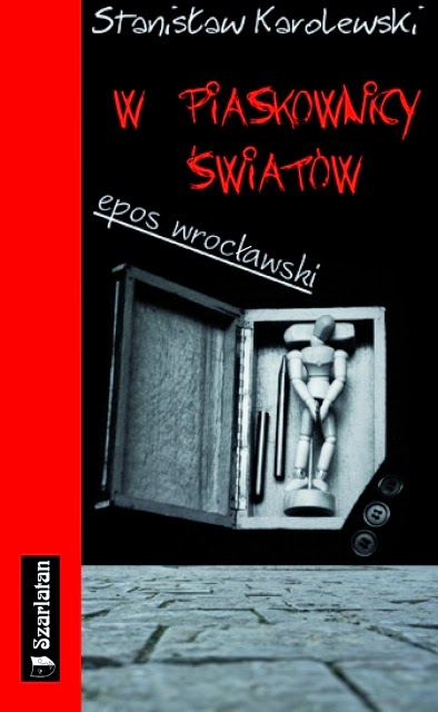 "W piaskownicy światów" Stanisław Karolewski
