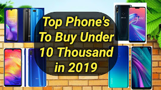 Top phone's Under 10 Thousand in 2019 Pankajktech, Pankaj K Tech