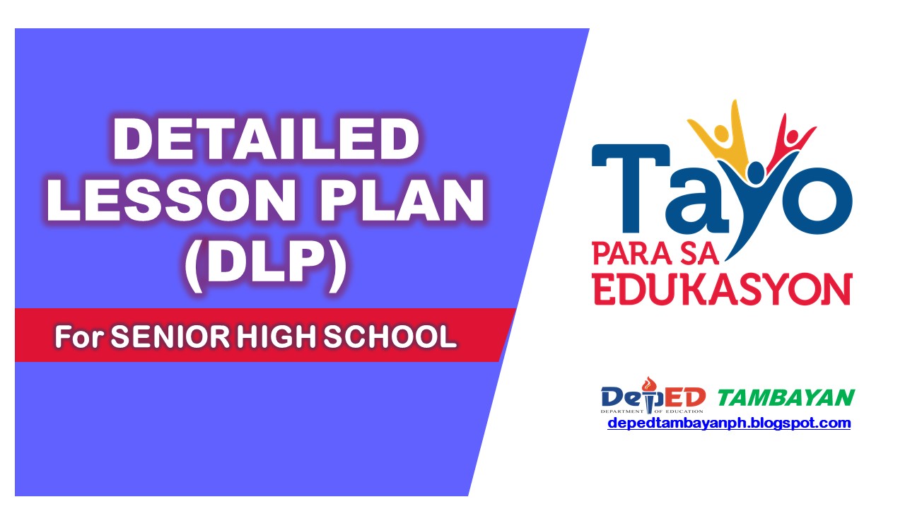 Detailed Lesson Plan DLP For Senior High School DEPEDTAMBAYANPH detailed-lesson-plan-dlp-for-senior-high-school-depedtambayanph