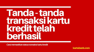 5 Cara Cek Transaksi Terakhir Kartu Kredit Gambar 1 Cara Cek Transaksi Terakhir Kartu Kredit Berhasil atau Gagal