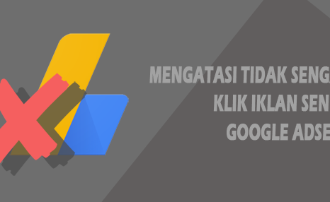 Mengatasi Tidak Sengaja Mengklik Iklan Sendiri Google adSense