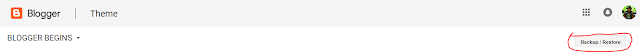 Select Bakcup/Restore on the right corner of blogger dashboard Select Bakcup/Restore on the right corner of blogger dashboard