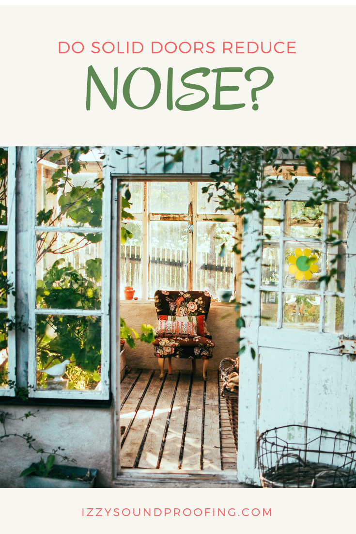 Do Solid Core Doors Reduce Noise Do Solid Doors Reduce Noise?