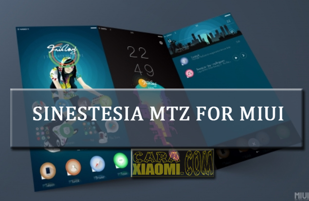 Tema Xiaomi Sinestesia v1 Mtz For MIUI Update New