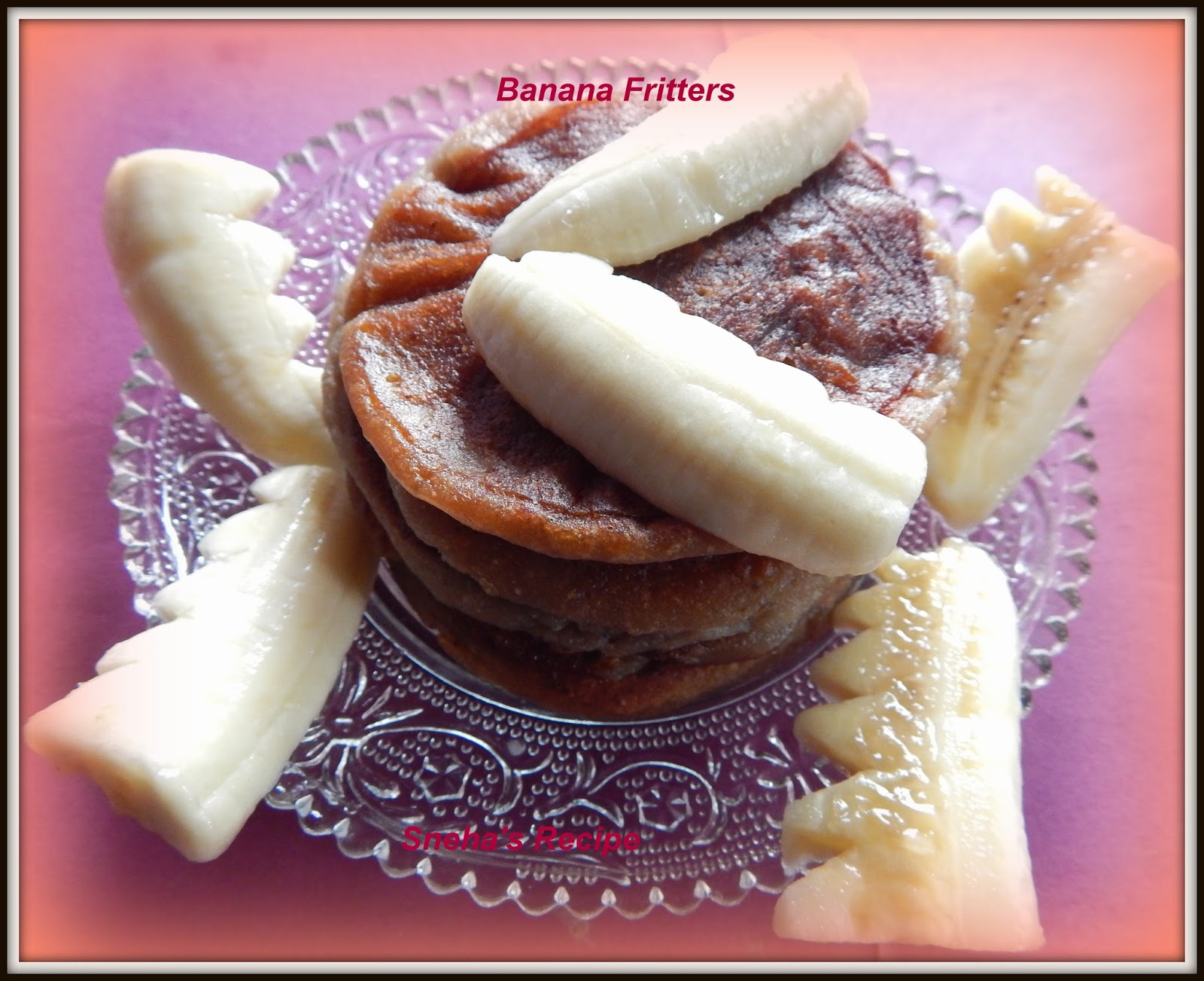 Banana Fritters Whole wheat Sneha's Recipe