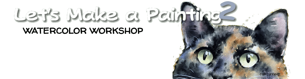 Let's Make a Painting #2 - Watercolor Workshop