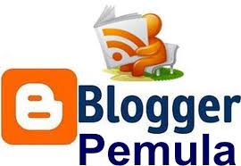 Tips Dasar Pemula Dalam Ngeblog