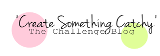 Create Something Catchy Challenges