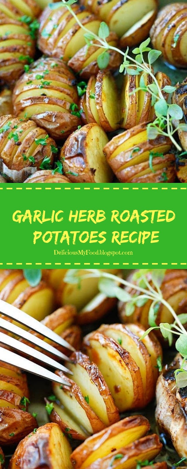 Garlic Herb Roasted Potatoes Recipe Delicious My Food