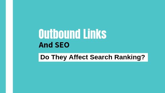 Do Outbound Links Help SEO do-outbound-links-help-seo