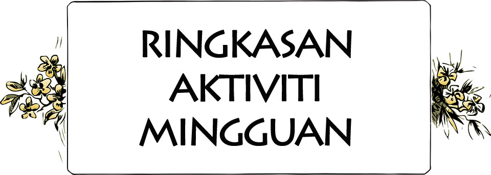 Laporan Akhir Latihan Industri Ringkasan Aktiviti Mingguan