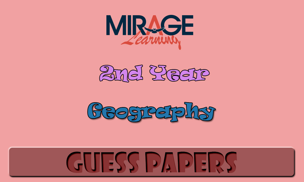 2nd Year, 12th class, Geography Guess Paper 2017