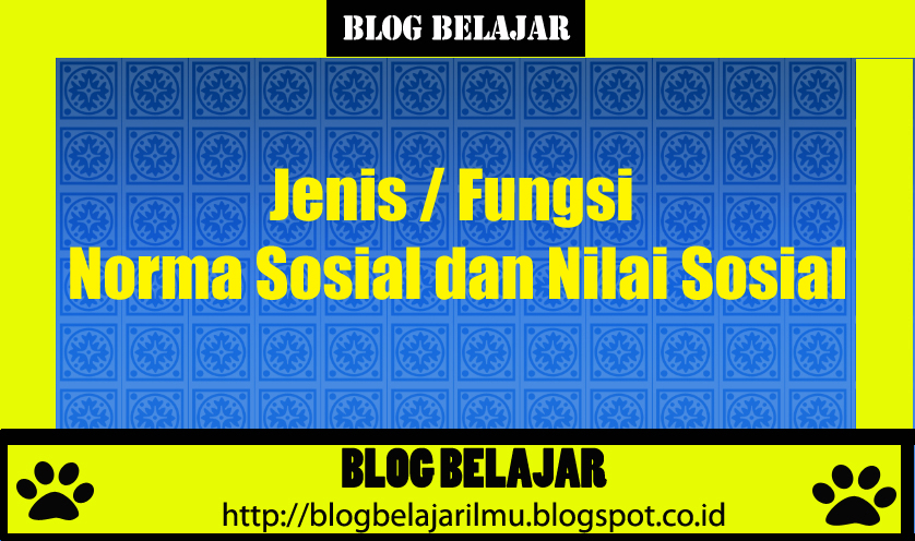 Jenis Fungsi Norma Sosial Dan Nilai Sosial