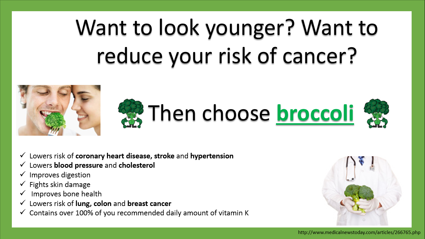 Persuasion and Influence THE BENEFITS OF BROCCOLI
