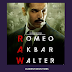 Here Come New Ideas for Romeo Akbar Walter.......