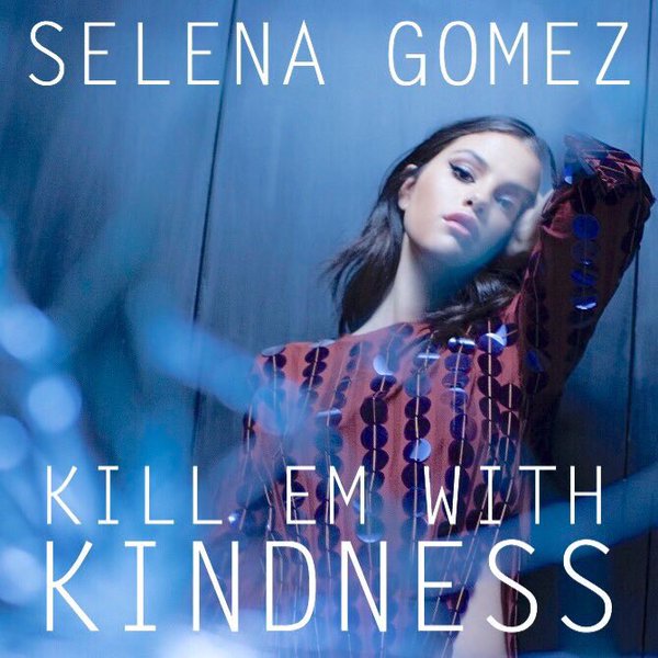 selena-gomez-kill-em-with-kindness-lyrics.jpg