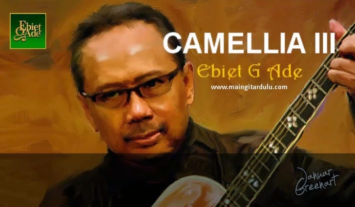 Camellia III - Ebiet G Ade
