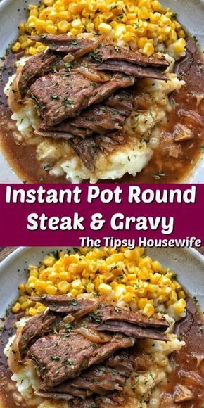 Easy Instant Pot Round Steak & Gravy