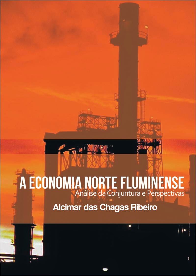 Economia Norte Fluminense: análise da conjuntura e perspectivas - 3ª edição