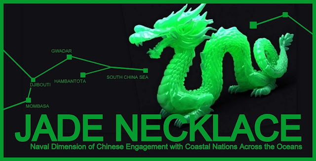 FEATURED | Jade Necklace: Naval Dimension of Chinese Engagement with Coastal Nations Across the Oceans