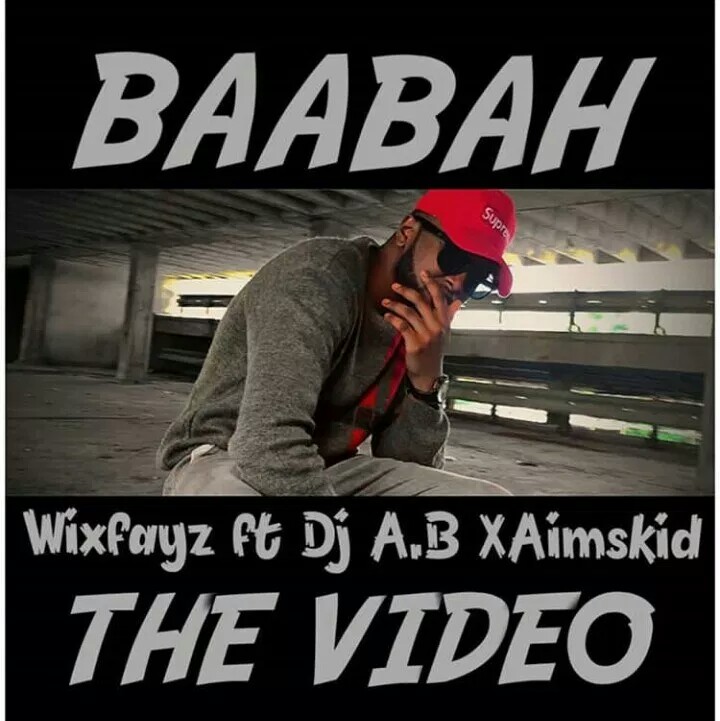 Wixfayz ft dj ab x aimskid baabah