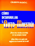 AUTO-MAESTRÍA, Self Mastery