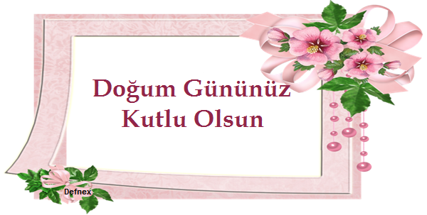 Pembe çiçekli çerçeve üzerinde Doğum Gününüz Kutlu Olsun yazısı