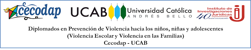 Diplomados en Prevención del Violencia hacia los niños, niñas y adolescentes. Cecodap - UCAB