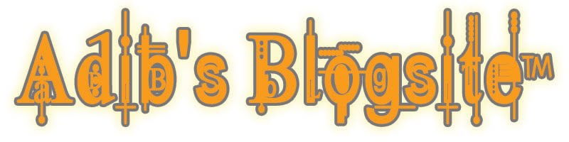 Adib's Blogsite ™