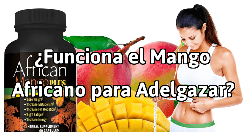 Mango africano sirve para bajar de peso