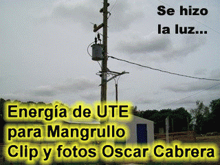 Mangrullo desde el 29 de noviembre de 2012 tiene luz eléctrica Mangrullo desde el 29 de noviembre de 2012 tiene luz eléctrica