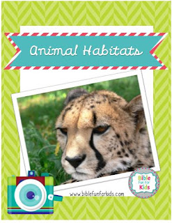 http://www.biblefunforkids.com/2017/08/god-makes-animals-habitats.html