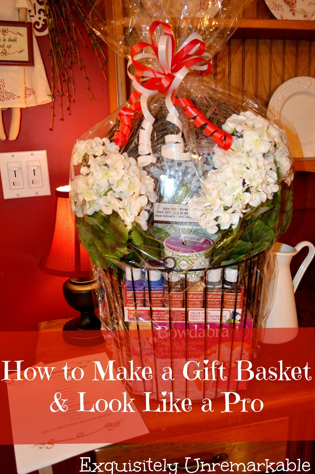 How To Make A Gift Basket And Look Like A Pro