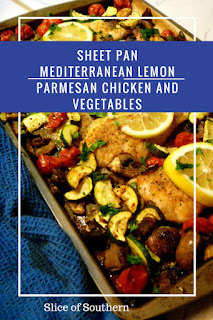 Sheet Pan Mediterranean Lemon Parmesan Chicken and Vegetables - A whole meal cooked on one baking sheet!  Quick and easy to assemble, and extremely flavorful. Sheet pans are the new "One Pot" cooking method and it's ingenious! Slice of Southern
