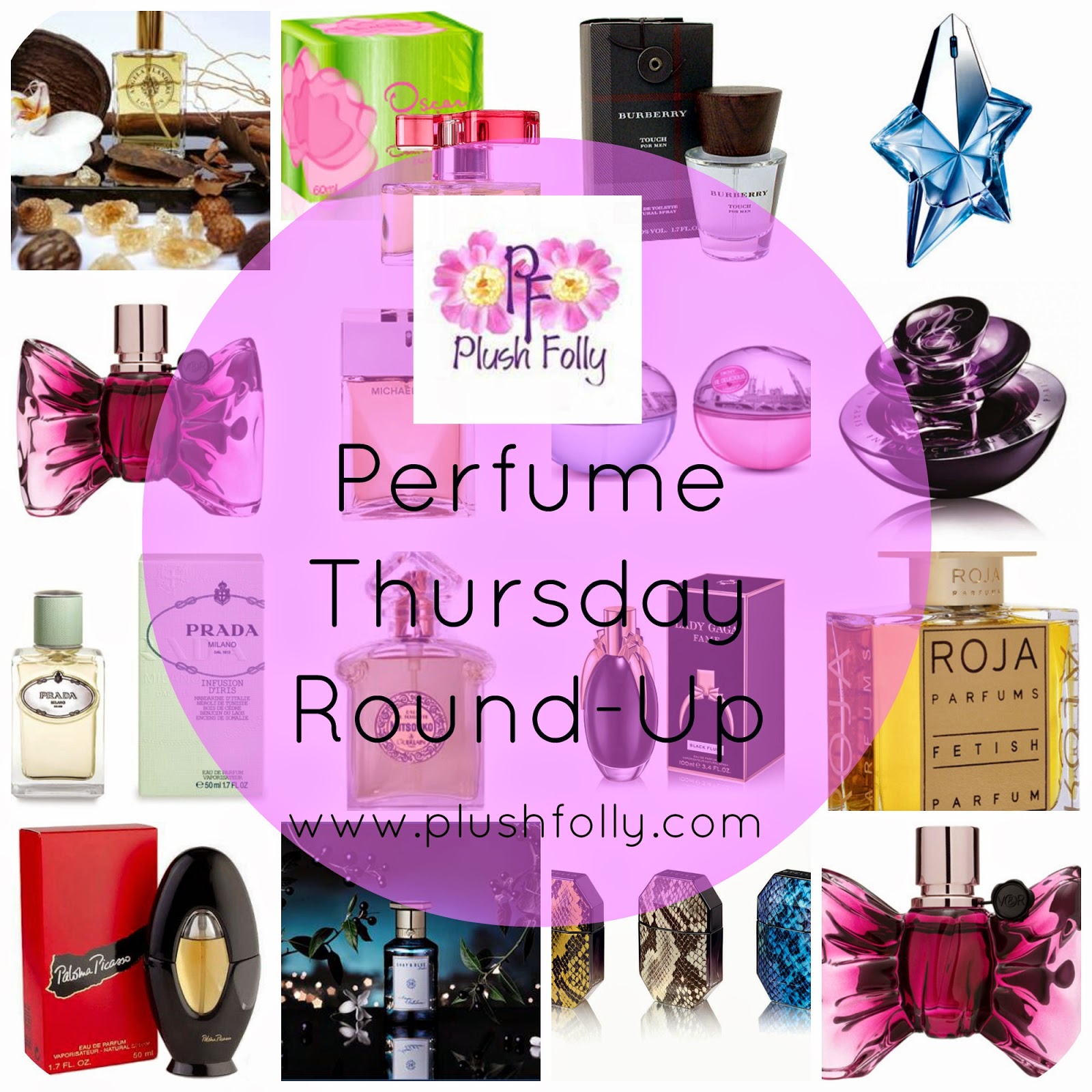 Plush Folly Perfume Blog Perfume Thursday Round Up