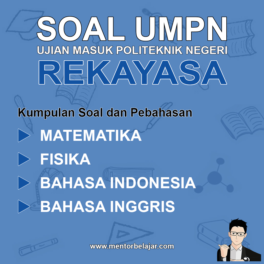 Download Soal Umpn Pnj Politeknik Negeri Jakarta Rekayasa Dan Pembahasan Nya Mentor Umpn Sbmpn