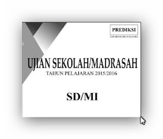 Prediksi Ujian Sekolah SD Lengkap Dengan Jawaban Terbaru 2016