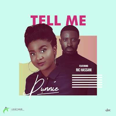 Dunnie feat. Ric Hassani – Tell Me New Music: Dunnie feat. Ric Hassani – Tell Me