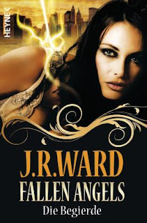 Fallen Angels 04 - Die Begierde von J.R. Ward