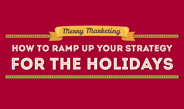 Image: How To Ramp Up Your Strategy For the Holidays