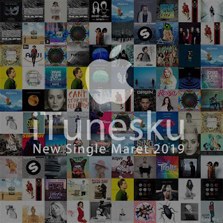 iTunes New Single Maret 2019 iTunes New Single Bulan Maret 2019