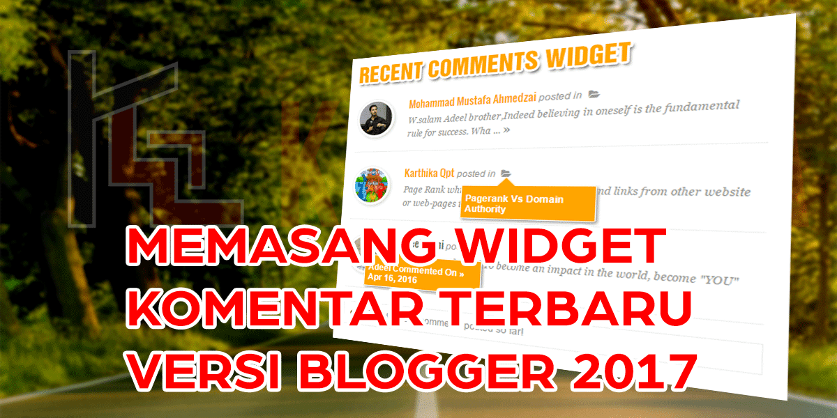Memasang Widget Komentar Terbaru versi Blogger 2017 Memasang Widget Komentar Terbaru versi Blogger 2017