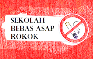 Sekolah (Bebas) Asap Rokok Sekolah (Bebas) Asap Rokok