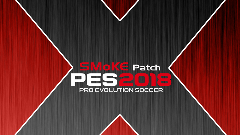Update Patch PES dari SMoKE Patch X22 - Patch PES Terbaru smoke patch 2018 terbaru