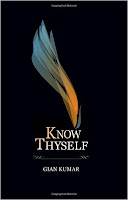 Book Review Know Thyself | Gian Kumar Book Review Know Thyself | Gian Kumar